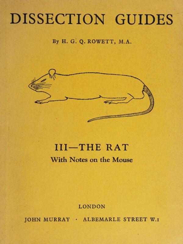 Dissection Guides - III: The Rat with Notes on the Mouse