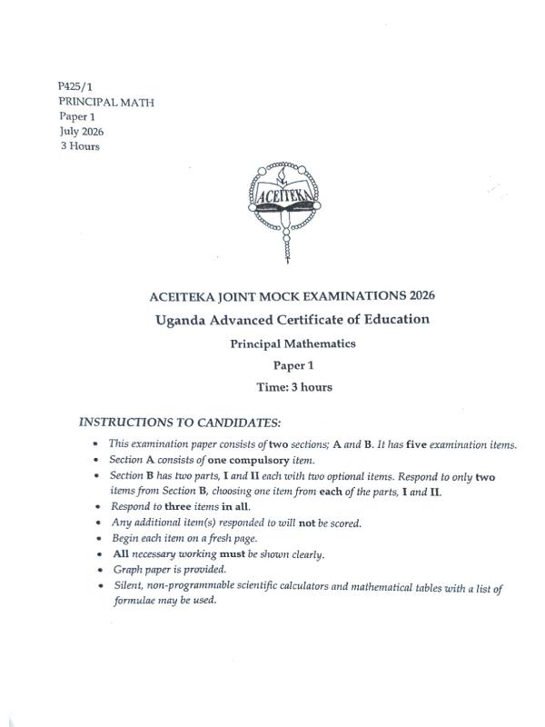 ACEITEKA UACE Mathematics Paper 1 2026 Mock Examination