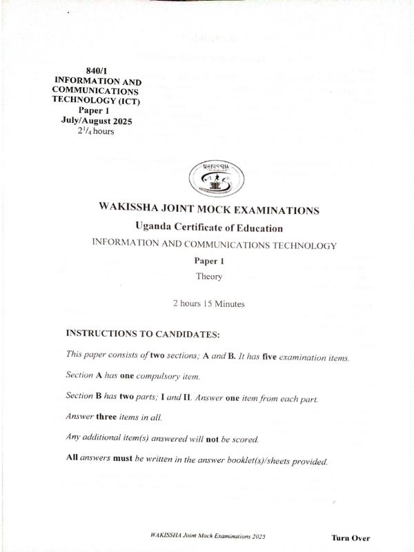 WAKISSHA ICT Paper 1 - Senior Level UNEB Exam Practice