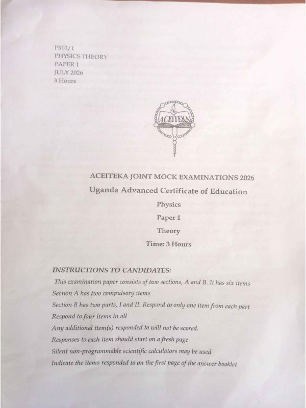 S6 Physics Paper 1 ACEITEKA Mocks 2026