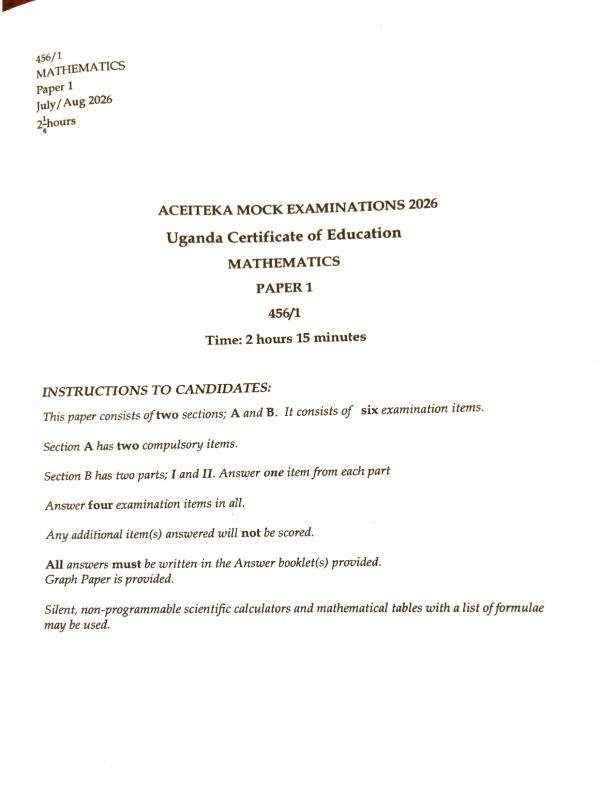 S4 Mathematics ACEITEKA Mock Examination 2026 - UNEB Practice