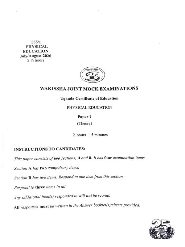 Wakissha Joint Mock Physical Education (P.E) Paper 2 Exam 2026