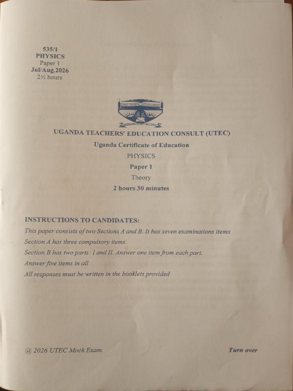 UTEC S4 Physics Paper 1 Mock Examination 2026 | UNEB UCE
