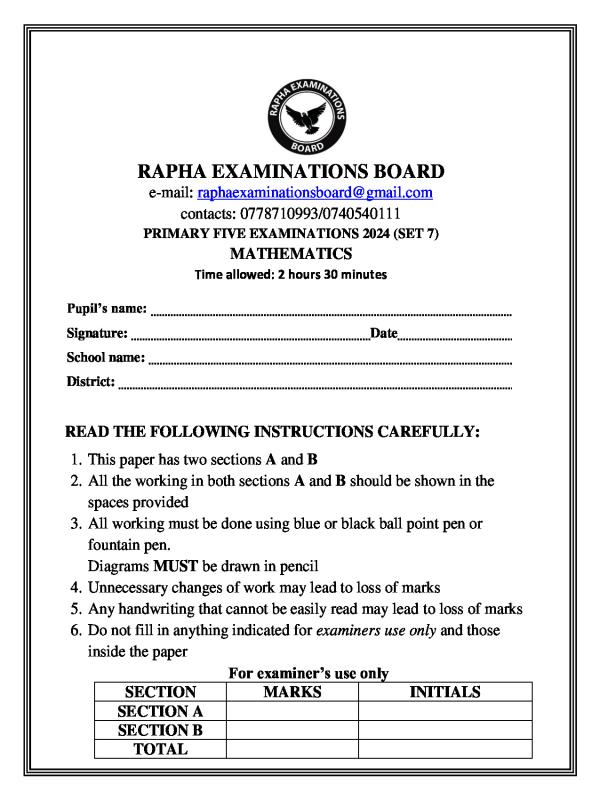 P.5 Mathematics Examination Paper Set 7 - 2024 (Rapha Examination Board)