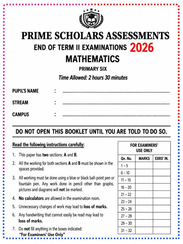 Primary six (P.6) Mathematics End of Term II Examination 2026